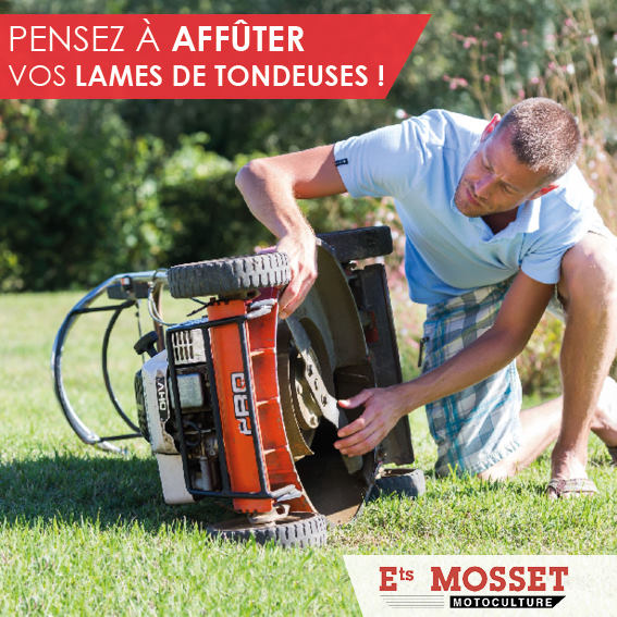 Mosset motoculture affutez vos lames de tondeuse